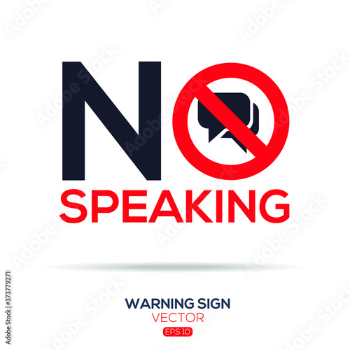 Warning sign (NO speaking), vector illustration.	