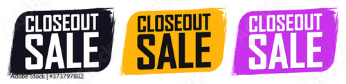 Set Closeout Sale banners, discount tags design template, grunge brush, vector illustration
