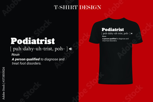Podiatrist definition t-shirt