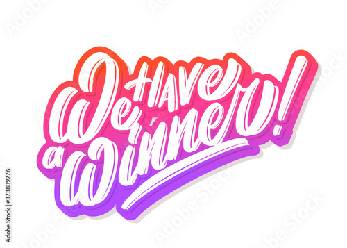 We have a Winner. Vector banner.