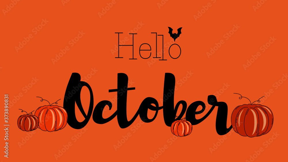 autumn fall lettering hello october, orange background, black and white ...