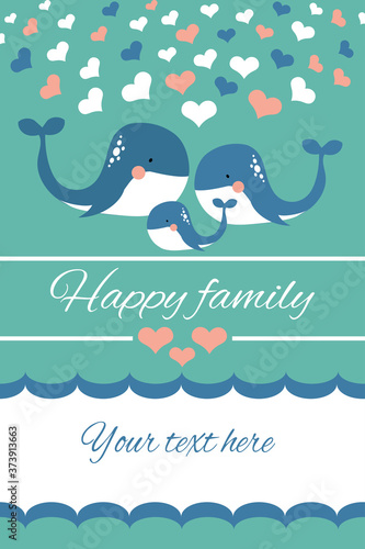 An illustration of a cute whale with the inscription Happy Family. Vector for paper cover, fabric cover, posters, social networks. Place for your text.