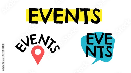 Upcoming events Announcement. Letters banner. Vector hand drawn speech bubble icon, badge illustration on white background. Place location point, Place symbol,