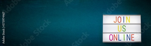 blue-green background with a light board that says join us online