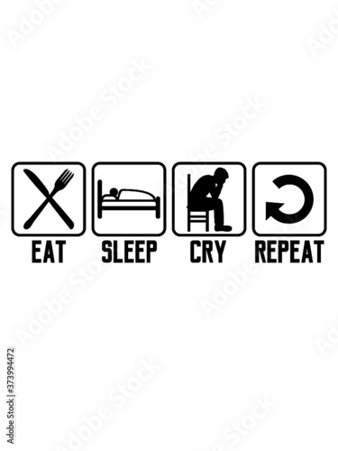 Eat Sleep Cry 