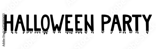 Handwritten phrase halloween party with dripping blood drops. Hand drawn doodle black lettering for halloween party invitation poster flyer. Stock vector illustration isolated on white background.