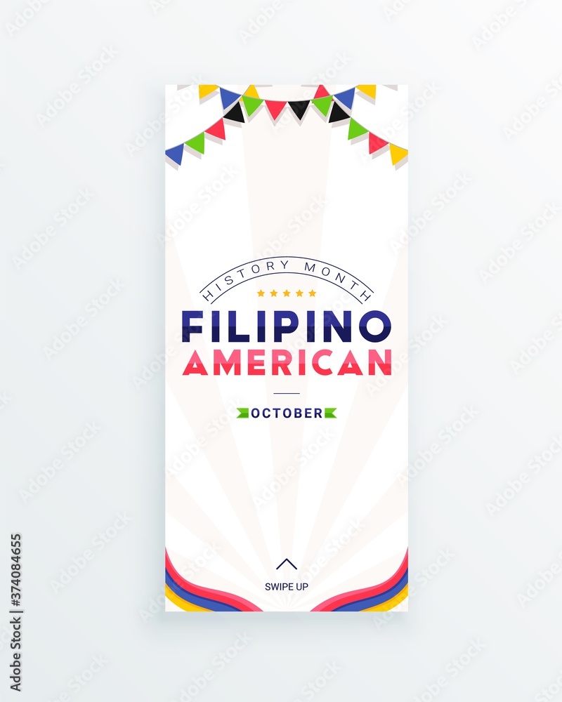 Filipino American History Month - October - social media story template with the text and colorful decorative flags around it. Tribute to contributions of Filipino Americans to world culture.