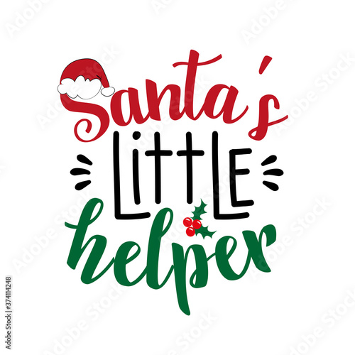 Santa's Little Helper - Christmas quote and decor elements, with santa's cap and mistletoe. Good for t shirt print, poster, greeting card, and decoration.