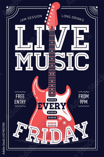 Cool 'Live Music Every Friday' vector poster template with chunky lettering and electric rock guitar. Ideal for printable concert promotion in clubs, bars, pubs and public places