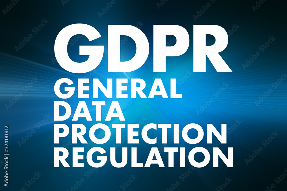 GDPR - General Data Protection Regulation acronym, technology concept background