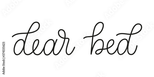 Dear bed phrase handwritten by one line. Monoline vector text element isolated on white background.