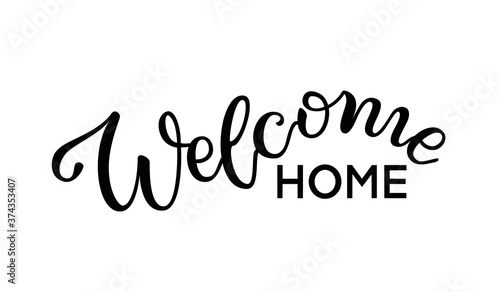 Hand drawn Black simple inscription wave lettering text "Welcome Home" on white background typography poster for postcard, icon, logo. Vector vintage style calligraphy EPS8