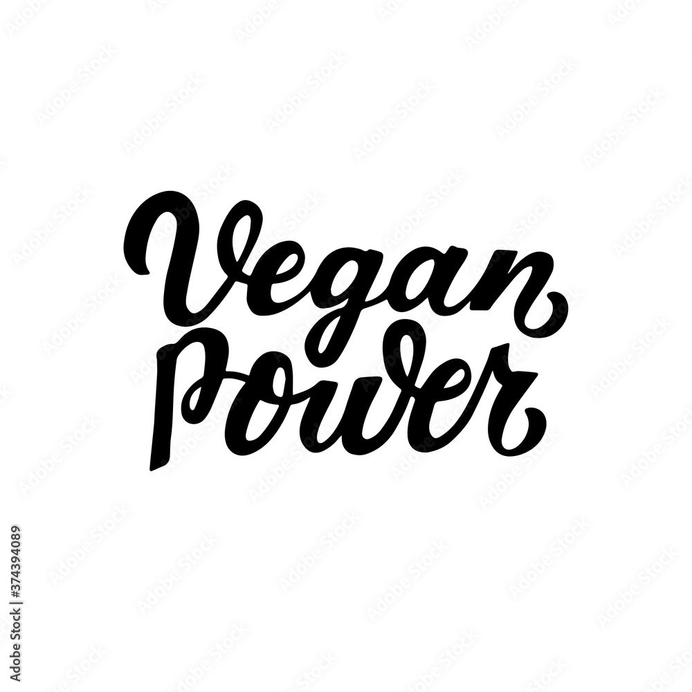 Vegan power. Funny vegan. Motivational quote. Handwritten inspiration. Brush calligraphy. Web element for poster, t-shirt print, card, cafe, restaurants, menu, advertising Vegan power. Funny vegan. Motivational quote. Handwritten inspiration. Brush calligraphy. Web element for poster, t-shirt print, card, cafe, restaurants, menu, advertising