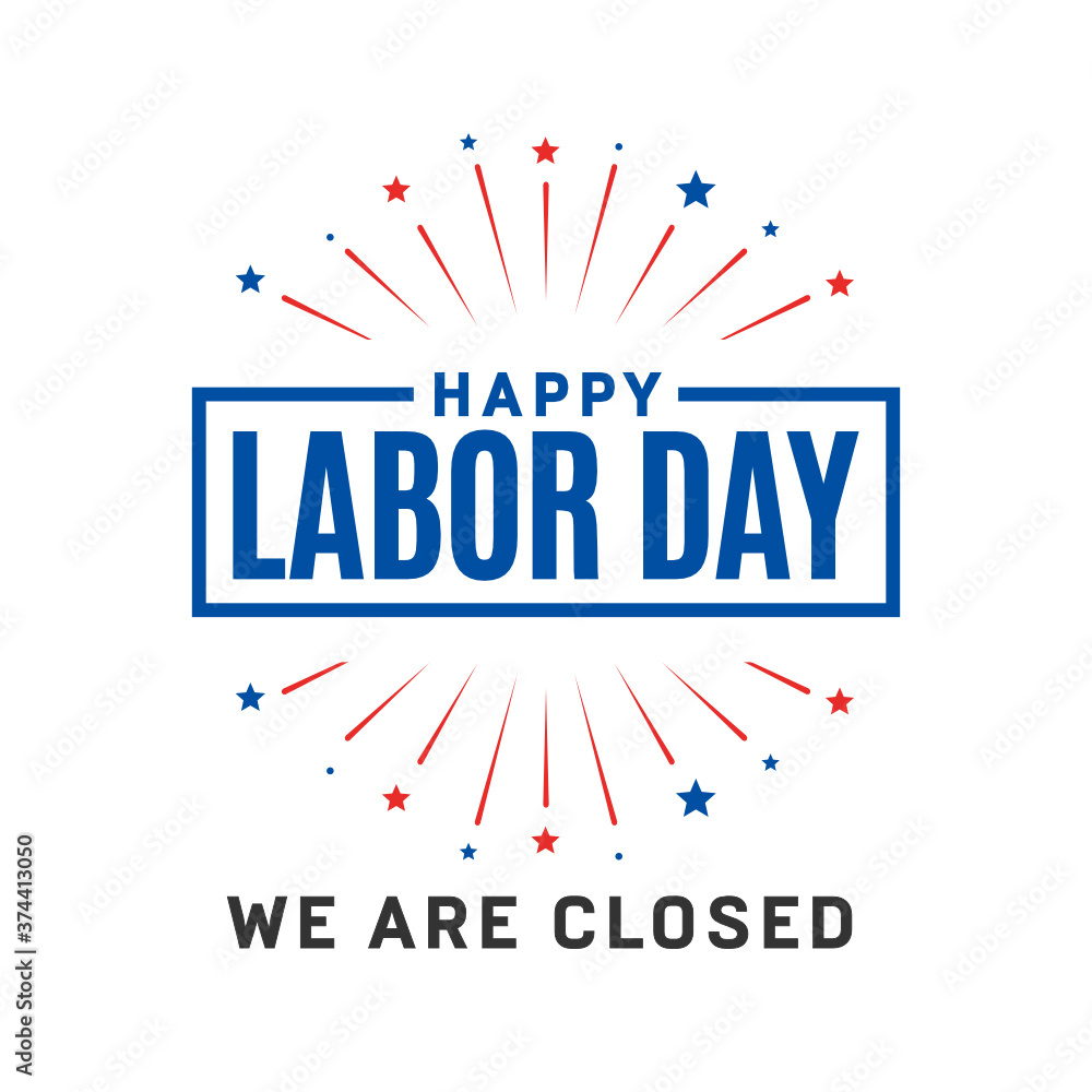 Happy Labor Day Closed Sign Vector Background for posters, flyers