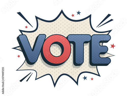 Comic speech bubble vote. Vector bright cartoon illustration in retro pop art style. Comic text sound effects.