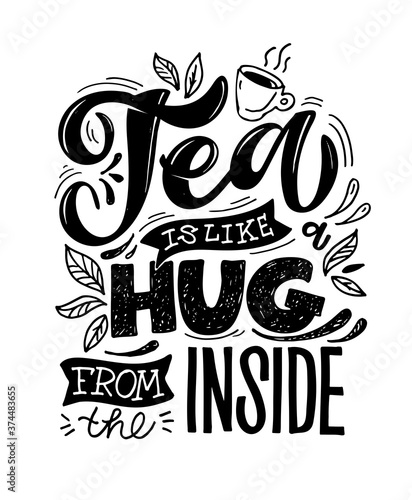 Inspiration hand drawn doodle lettering poster about hot drink. Lettering art for poster , banner, t-shirt design.