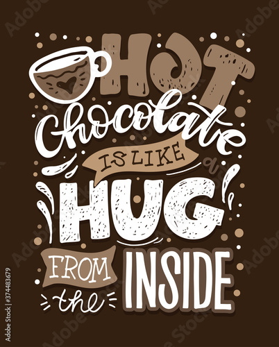 Inspiration hand drawn doodle lettering poster about hot drink. Lettering art for poster , banner, t-shirt design.