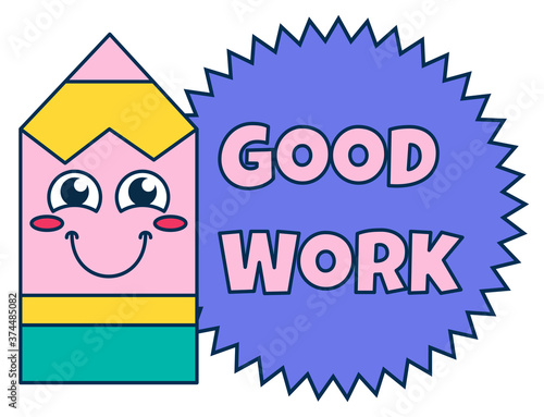 Good work teacher reward sticker, school award