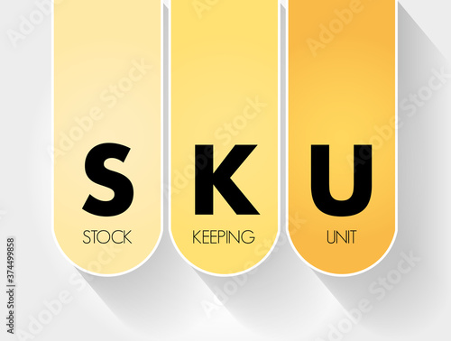 SKU - Stock Keeping Unit acronym, business concept background