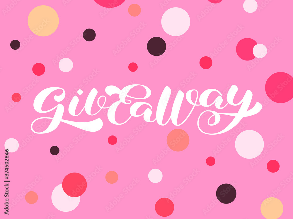 Giveaway brush lettering. Vector stock illustration for poster or banner