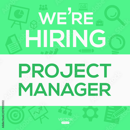 creative text Design (we are hiring Project Manager),written in English language, vector illustration.