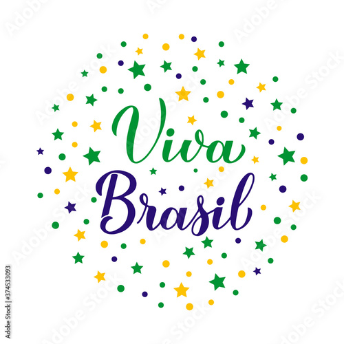Viva Brazil calligraphy hand lettering in Portuguese. Brazilian National holiday celebration. Vector template for typography poster, banner, greeting card, flyer, etc