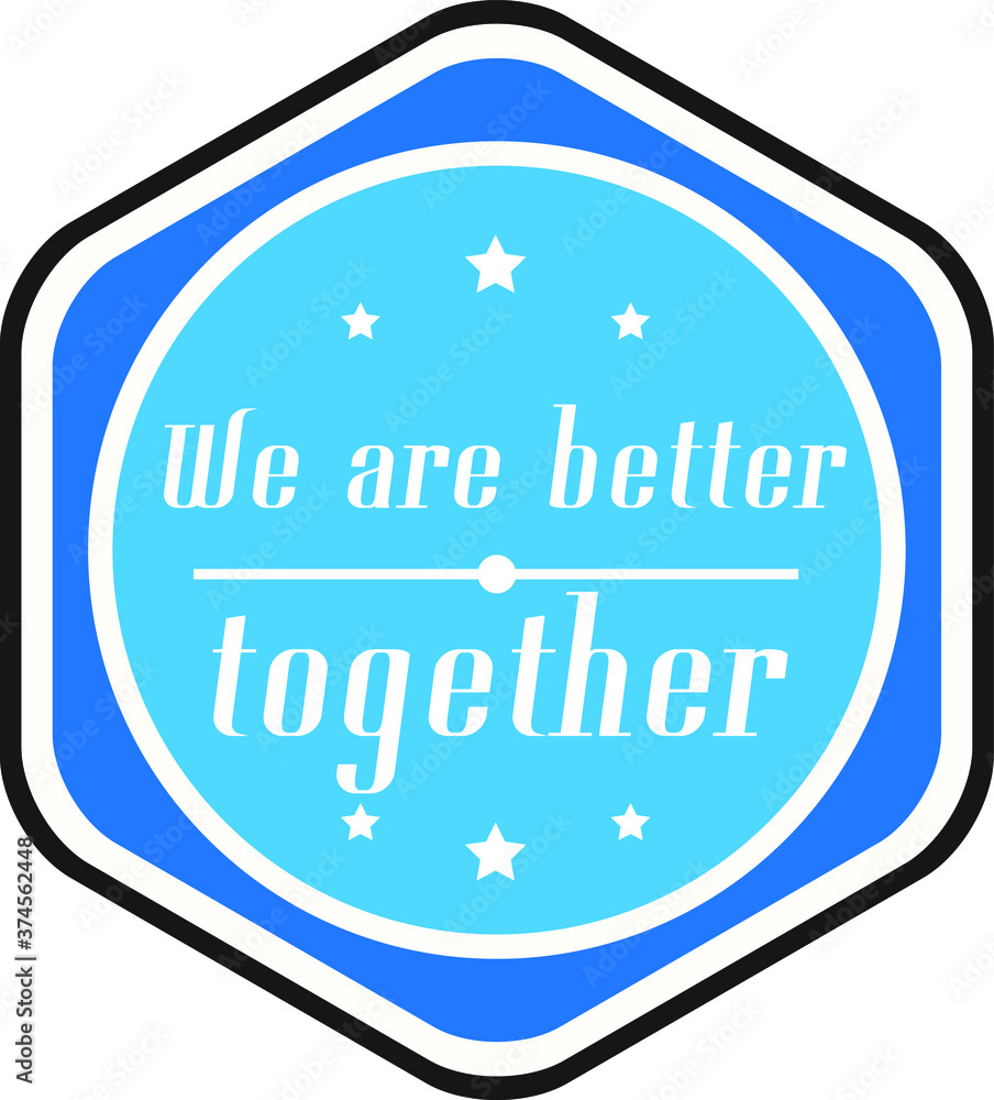 Lettering phrases We are better together. Idea for poster, postcard. Lettering phrases We are better together. Idea for poster, postcard.