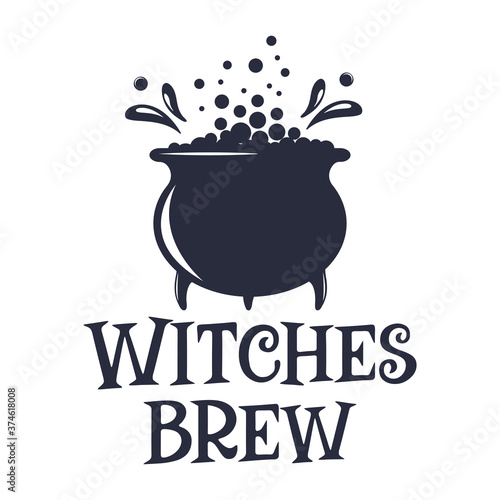 Witches brew slogan inscription. Vector quotes. Illustration for Halloween for prints on t-shirts and bags, posters, cards. Isolated on white background. Halloween phrase.
