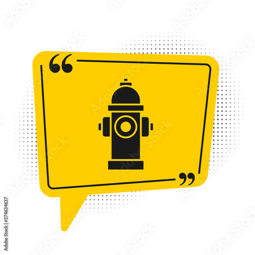 Black Fire hydrant icon isolated on white background. Yellow speech bubble symbol. Vector.