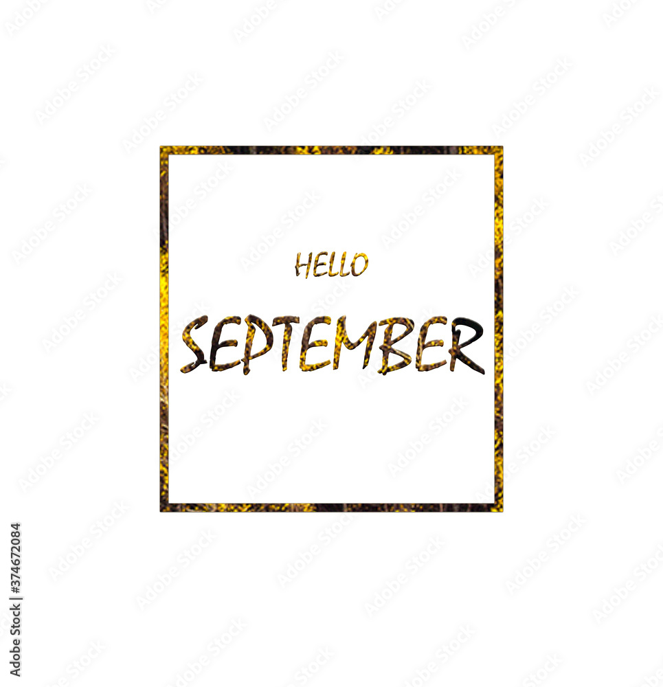 Hello september on a white background. Graphic design Hello september on a white background. Graphic design