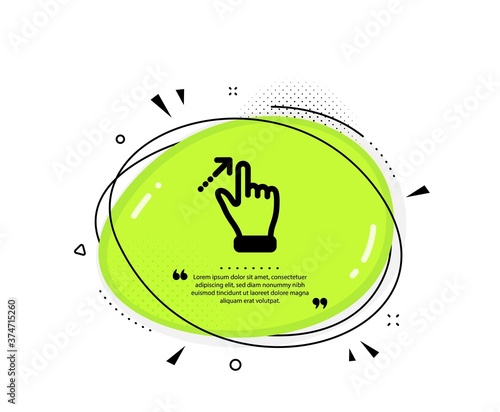 Touchscreen gesture icon. Quote speech bubble. Slide arrow sign. Swipe action symbol. Quotation marks. Classic touchscreen gesture icon. Vector