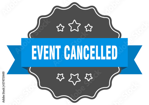 event cancelled label. event cancelled isolated seal. sticker. sign