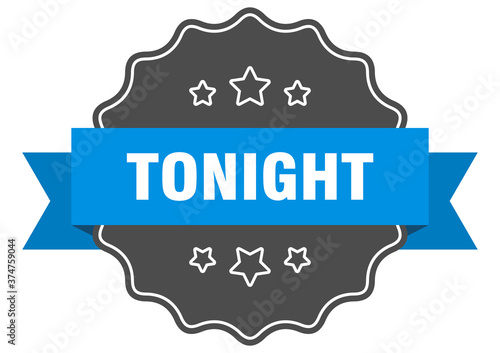 tonight label. tonight isolated seal. sticker. sign