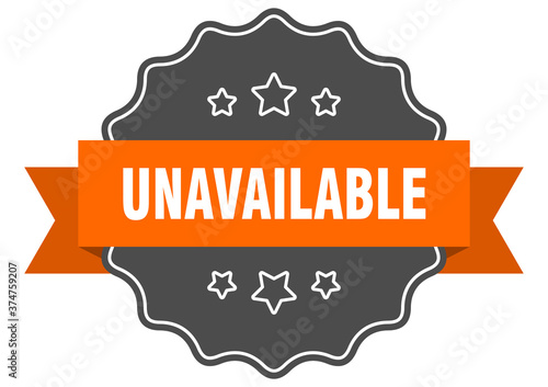 unavailable label. unavailable isolated seal. sticker. sign