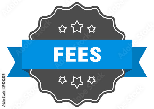 fees label. fees isolated seal. sticker. sign