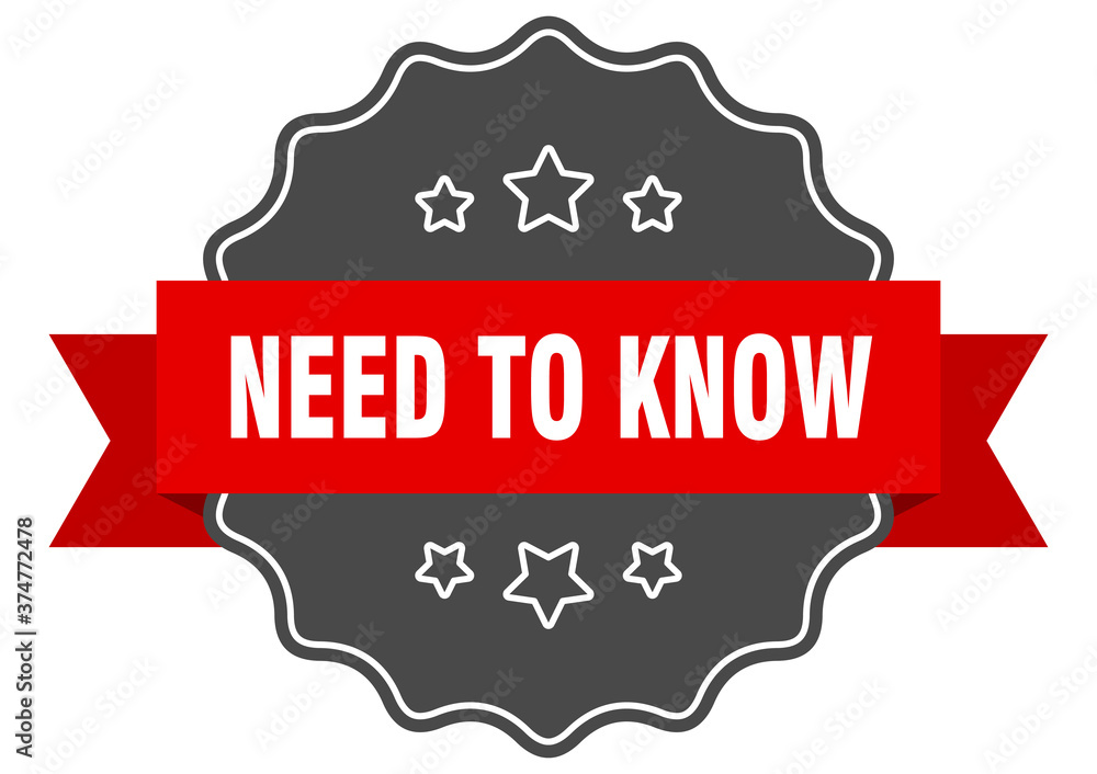 need to know label. need to know isolated seal. sticker. sign
