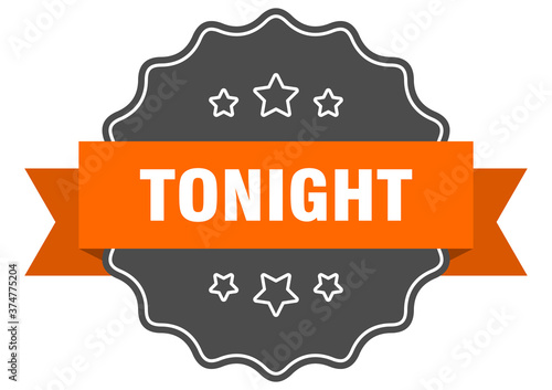 tonight label. tonight isolated seal. sticker. sign