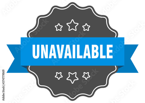 unavailable label. unavailable isolated seal. sticker. sign