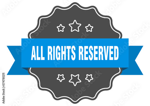 all rights reserved label. all rights reserved isolated seal. sticker. sign