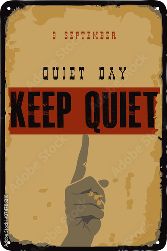 Old vintage sign Quiet Day