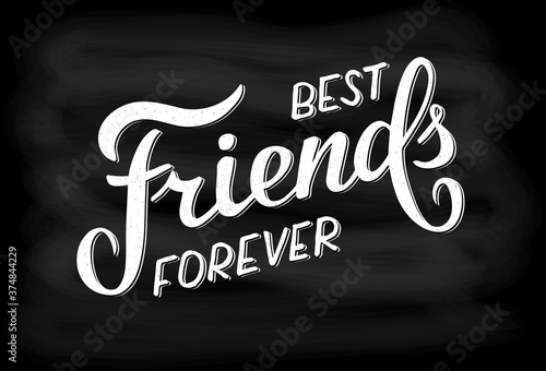 Best friends forever vector illustration for card, banner, ad, logo, poster. Lettering template or background. Friendship typography poster on blackboard. School friends lettering on chalkboard.