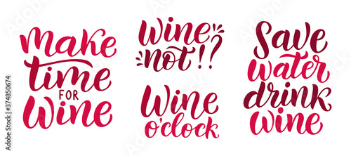 Wine vector quote set. Positive funny saying for poster in cafe and bar, t shirt design. Quote - wine not Phrase wine o clock. Vector illustration isolated on white background.
