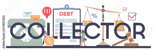 Debt collector typographic header. Pursuing payment of debt owed