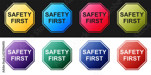 Set Safety First octagonal shape icon isolated on black and white background. Vector.