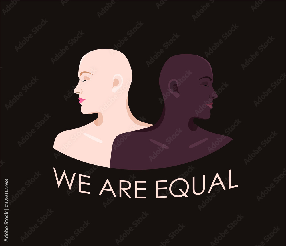 Female illustration showing stop racism. Black lives matter, we are equal. No racism concept. Flat style. Different skin colors. Supporting illustration. Vector. The social problems of racism.
