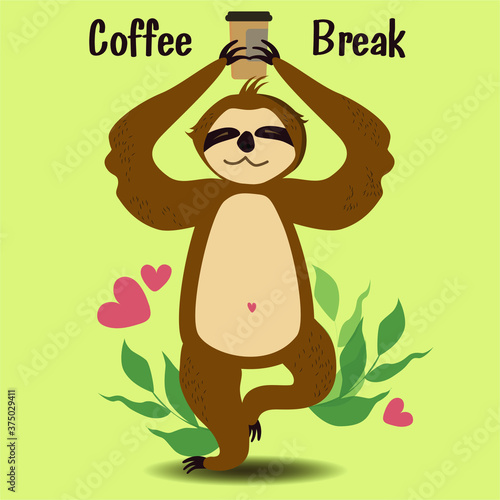  Cute sloths drink coffee. Flat style. Coffee break lettering.  Print for menus  textiles  t-shirts  sweatshirts.