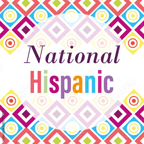 national hispanic heritage month, celebrate annual in united states, geometric decoration background
