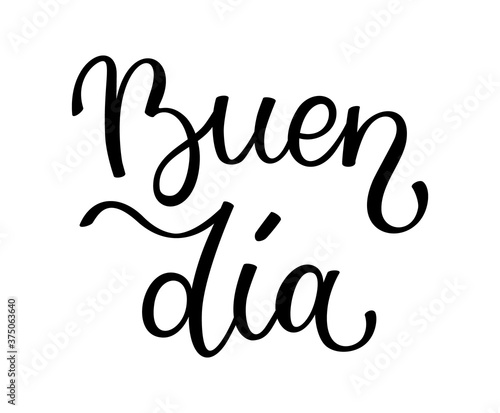 Hand lettering Good day. Spanish letters. Template for card, poster, print.