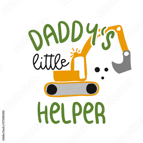 Daddy's little helper - T-Shirts, Hoodie, Tank, gifts. Vector illustration text for clothes. Inspirational quote card, invitation, banner. Kids calligraphy background.