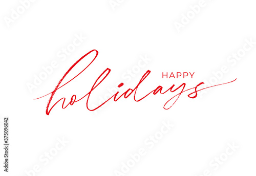 Happy holidays phrase. Modern brush vector calligraphy. Greeting holiday card, Christmas and New Year phrase. Ink illustration isolated on white. Hand lettering inscription to winter holiday design